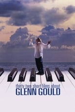 Poster for Thirty Two Short Films About Glenn Gould 