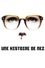 Poster for Une histoire de nez 