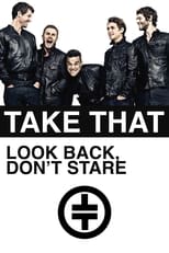 Poster for Take That: Look Back, Don't Stare