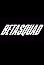 Beta Squad poster