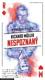 Poster for Richard Müller: Nespoznaný 