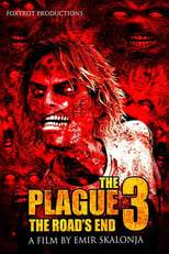 Poster for The Plague 3: The Road's End