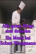 Alle guten Dinge sind dreizehn - Ein Menü bei Eckart Witzigmann