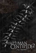 The Human Centipede 2 poszter (teljes sorozat)