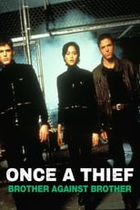 Poster for Once a Thief: Brother Against Brother