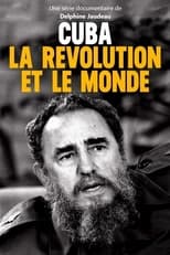 Poster for Cuba, la révolution et le monde Season 1