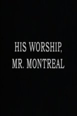 Poster for His Worship, Mr. Montréal