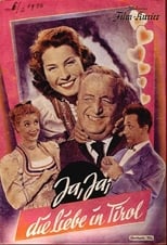 Ja, ja die Liebe in Tirol (1955)