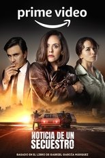 VER Noticia de un Secuestro (2022) Online Gratis HD