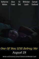 One Of You Will Betray Me poster