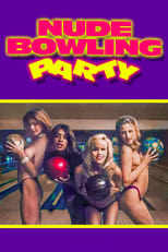 Poster for Nude Bowling Party