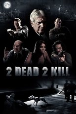 Poster for 2 Dead 2 Kill