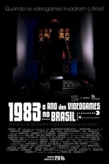 Poster for 1983: O Ano dos Videogames no Brasil