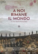 Poster for A noi rimane il mondo 