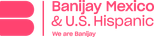 Banijay Mexico & U.S. Hispanic