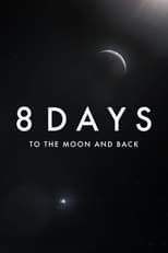 Poster for 8 Days: To the Moon and Back Season 1