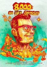 8000: An Art Odyssey 8000: An Art Odyssey
