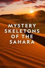 Poster for Mystery Skeletons of the Sahara 