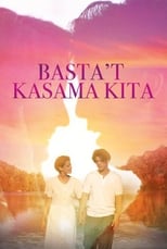 Poster for Basta't Kasama Kita 