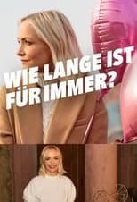 Wie lange ist für immer?