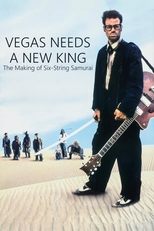 Poster for Vegas Needs a New King: The Making of Six-String Samurai