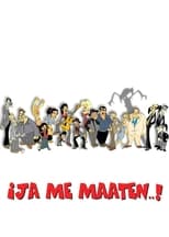 Poster for ¡Ja me maaten...!