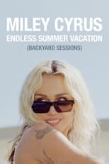 Miley Cyrus – Endless Summer Vacation (Backyard Sessions) serie streaming