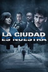 VER La ciudad es nuestra (2022) Online Gratis HD