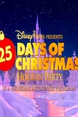 Poster for Disney Parks Presents 25 Days of Christmas Holiday Party