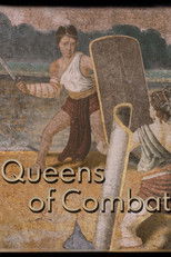 Queens of Combat : Rome's Female Gladiators poster