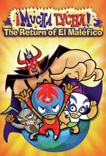 Poster di Mucha Lucha: The Return of El Malefico