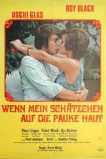 Poster for Wenn mein Schätzchen auf die Pauke haut 