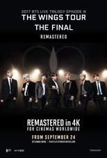 2017 BTS Live Trilogy EPISODE III THE WINGS TOUR THE FINAL Remastered