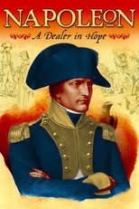 Napoleon: A Dealer in Hope Napoleon: A Dealer in Hope