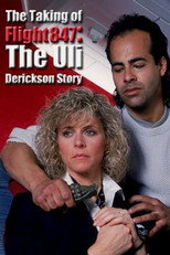 The Taking of Flight 847: The Uli Derickson Story poster