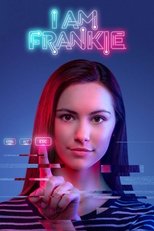 Poster for I Am Frankie Season 1