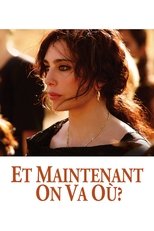 Et maintenant on va où ? serie streaming