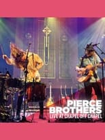 Poster for Pierce Brothers - Live at Chapel Off Chapel 