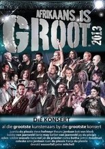 Afrikaans is Groot 2013 main poster