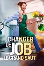 Poster for Changer de job, le grand saut