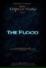 The Days of Noah Part 1: The Flood