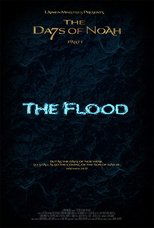 The Days of Noah Part 1: The Flood