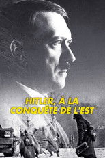 Hitler, à la conquête de l'Est