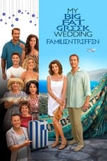 My Big Fat Greek Wedding - Familientreffen