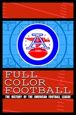 Poster for Full Color Football: The History of the American Football League