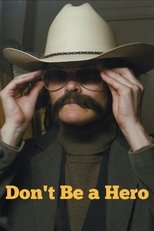 Poster for Don't Be a Hero