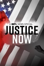 Poster for Justice Now: A BET News Special