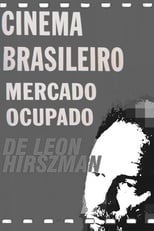 Poster for Cinema Brasileiro, Mercado Ocupado 