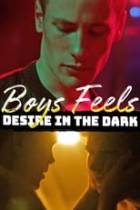 Poster for Boys Feels: Desire in the Dark 