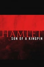 Poster for Hamlet: Son of a Kingpin